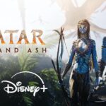 Avatar Fire and Ash Arrives on Disney+